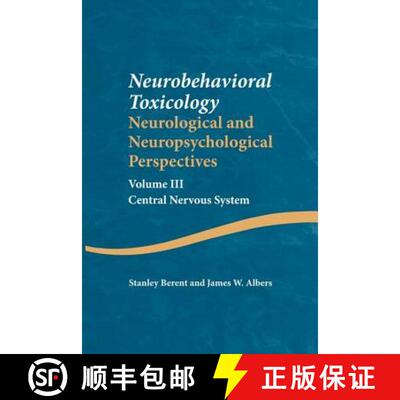 预订 Neurobehavioral Toxicology: Neurological and Neuropsychological Perspectives, Volume III: Centra... [9781138876774]