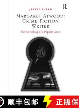 【3-4周达】Margaret Atwood: Crime Fiction Writer : The Reworking of a Popular Genre [9781472450630]