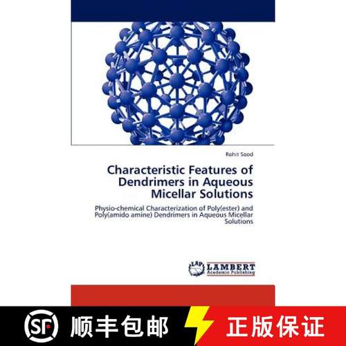 预订 Characteristic Features of Dendrimers in Aqueous Micellar Solutions [9783659275739]