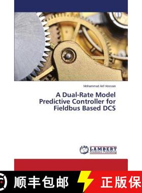 预订 A Dual-Rate Model Predictive Controller for Fieldbus Based DCS [9783659645891]