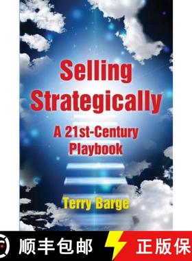 【3-4周达】Selling Strategically: A 21st-Century Playbook [9781942267133]