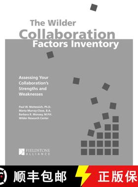 【3-4周达】The Wilder Collaboration Factors Inventory : Assessing Your Collaboration's Strengths and ... [9780940069343]