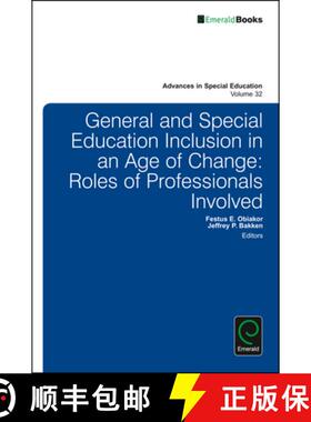 【3-4周达】General and Special Education Inclusion in an Age of Change: Roles of Professionals Involved [9781786355447]