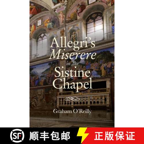 【3-4周达】精装 `Allegri`s Miserere` in the Sistine Chapel [9781783274871]