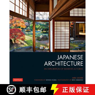 【3-4周达】Japanese Architecture: An Exploration of Elements and Forms [9784805313282]
