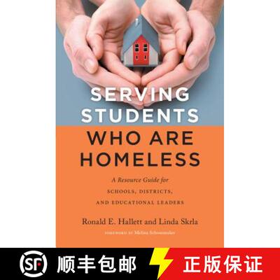 【3-4周达】Serving Students Who Are Homeless: A Resource Guide for Schools, Districts, and Educationa... [9780807758021]