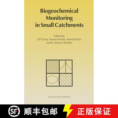 【3-4周达】Biogeochemical Monitoring in Small Catchments: Refereed papers from BIOGEOMON, The Symposi... [9789401041157]