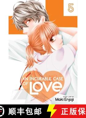 【3-4周达】An Incurable Case of Love, Vol. 5: Volume 5 [9781974709359]