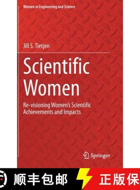 【3-4周达】Scientific Women : Re-visioning Women's Scientific Achievements and Impacts [9783030514440]