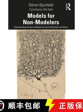 【3-4周达】Models for Non-Modelers: Understanding the Use of Models for Social Scientists and Others [9781032357379]