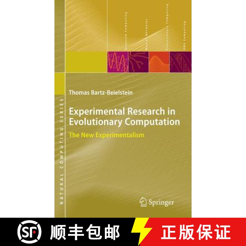【3-4周达】Experimental Research in Evolutionary Computation : The New Experimentalism [9783540320265]