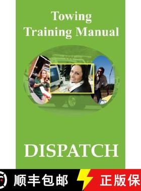 预订 Towing Training Manual: Dispatch [9780979441646]
