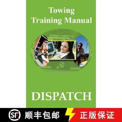 【3-4周达】Towing Training Manual: Dispatch [9780979441646]