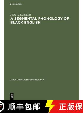【3-4周达】A segmental phonology of black English [9783110999983]