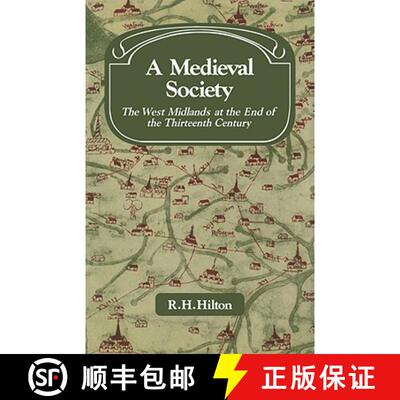【3-4周达】Medieval Society: The West Midlands at the End of the Thirteenth Century - A Medieval Soci... [9780521081559]