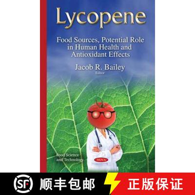 【3-4周达】Lycopene: Food Sources, Potential Role in Human Health and Antioxidant Effects [9781631179273]