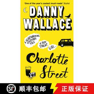 【3-4周达】Charlotte Street : The laugh out loud romantic comedy with a twist for fans of Nick Hornby [9780091919078]