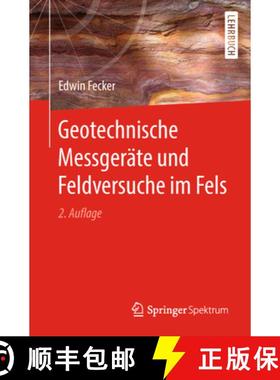【3-4周达】Geotechnische Messgeraete und Feldversuche im Fels [9783662578230]