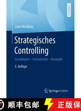 【3-4周达】Strategisches Controlling : Grundlagen - Instrumente - Konzepte (3., vollst. akt. Auflage ... [9783658266615]