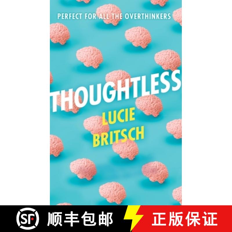 【3-4周达】Thoughtless: A sharp, profound and hilarious novel - for all the overthinkers... [9781409198703]