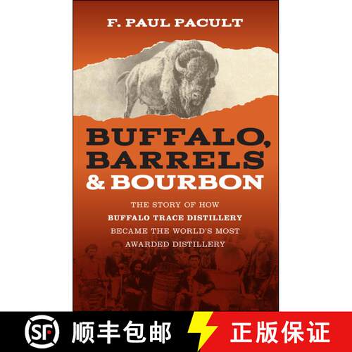 【3-4周达】Buffalo, Barrels, & Bourbon: THE STORY OF HOW BUFF ALO TRACE DISTILLERY BECAME THE WORLD′... [9781394321650]