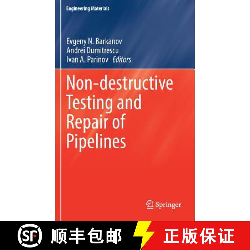【3-4周达】Non-Destructive Testing and Repair of Pipelines [9783319565781]