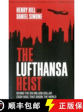 【3-4周达】The Lufthansa Heist : Behind the Six-Million-Dollar Cash Haul That Shook the World [9781493026647]