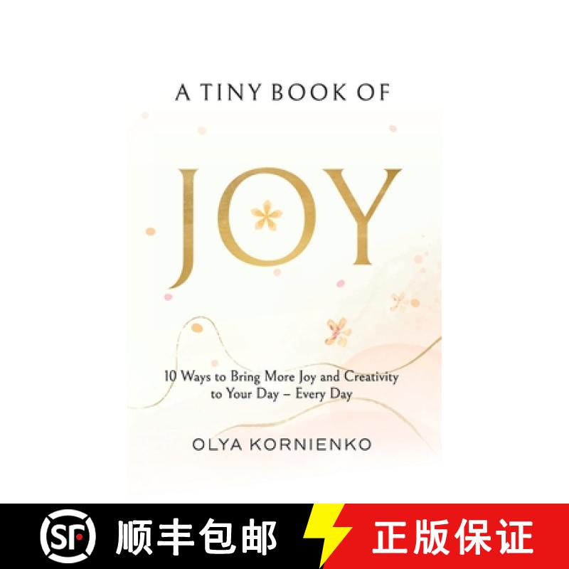 【3-4周达】A Tiny Book of Joy: 10 Ways to Bring More Joy and Creativity to Your Day - Every Day [9780645674828]