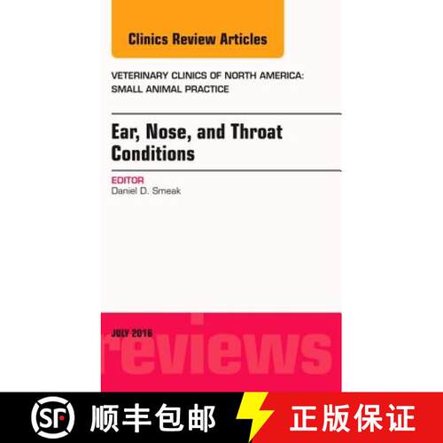 【3-4周达】精装 Ear, Nose, and Throat Conditions, an Issue of Veterinary Clinics of North America: Sm... [9780323448598]