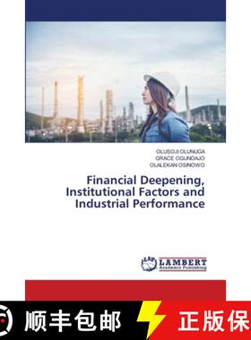 【3-4周达】Financial Deepening, Institutional Factors and Industrial Performance [9783659489853]