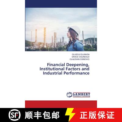 【3-4周达】Financial Deepening, Institutional Factors and Industrial Performance [9783659489853]