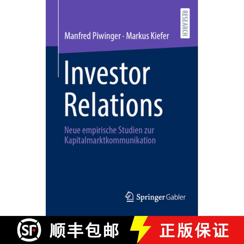 【3-4周达】Investor Relations : Neue empirische Studien zur Kapitalmarktkommunikation [9783658479510]