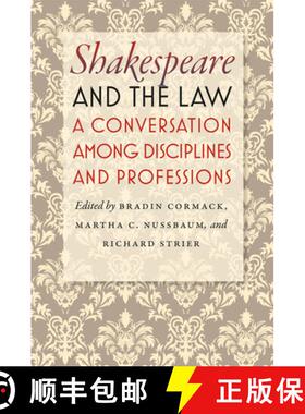 【3-4周达】Shakespeare and the Law – A Conversation among Disciplines and Professions [9780226924939]