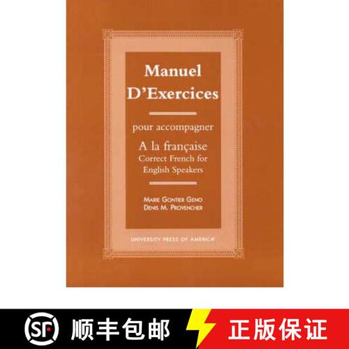 【3-4周达】Manuel d'exercices : Pour acompagner A la Francaise-Correct French for English Speakers [9780761816065]