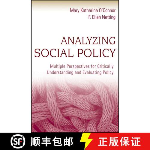【3-4周达】Analyzing Social Policy: Multiple Perspectives For Critically Understanding And Evaluating... [9780470452035]