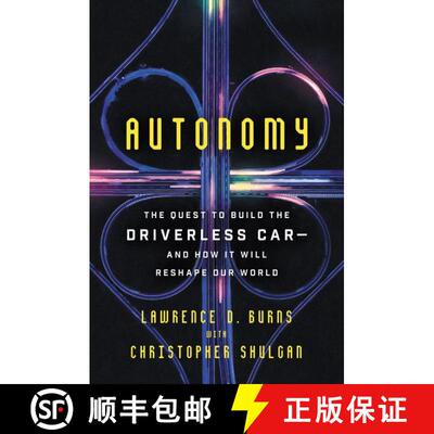 【3-4周达】Autonomy: The Quest to Build the Driverless Car-And How It Will Reshape Our World [9780062661135]