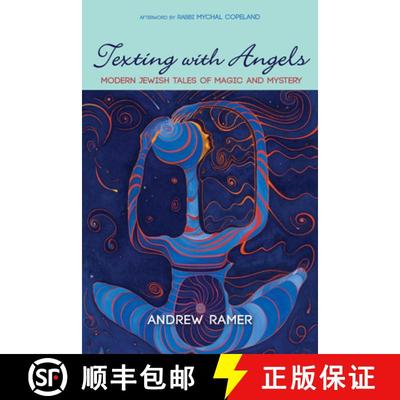【3-4周达】Texting with Angels: Modern Jewish Tales of Magic and Mystery [9781666737059]