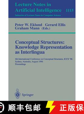 【3-4周达】Conceptual Structures, Knowledge Representations as Interlingua: 4th International Confere... [9783540615347]