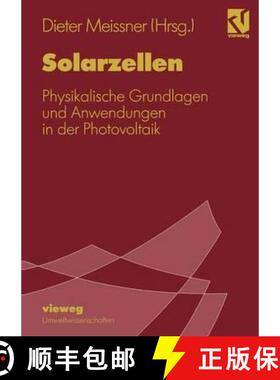 【3-4周达】Solarzellen: Physikalische Grundlagen Und Anwendungen in Der Photovoltaik [9783528065188]