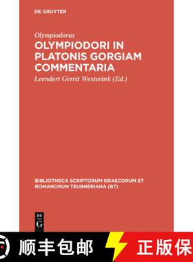 【3-4周达】Olympiodori in Platonis Gorgiam Commentaria [9783598719479]