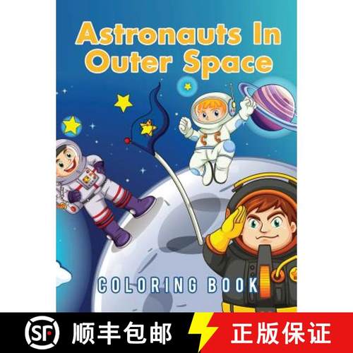 预订 Astronauts In Outer Space Coloring Book [9781635892499]