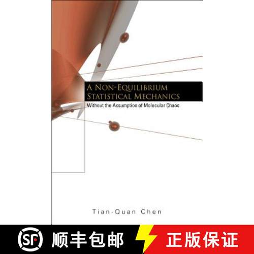 【3-4周达】Non-Equilibrium Statistical Mechanics, A: Without the Assumption of Molecular Chaos [9789812383785]