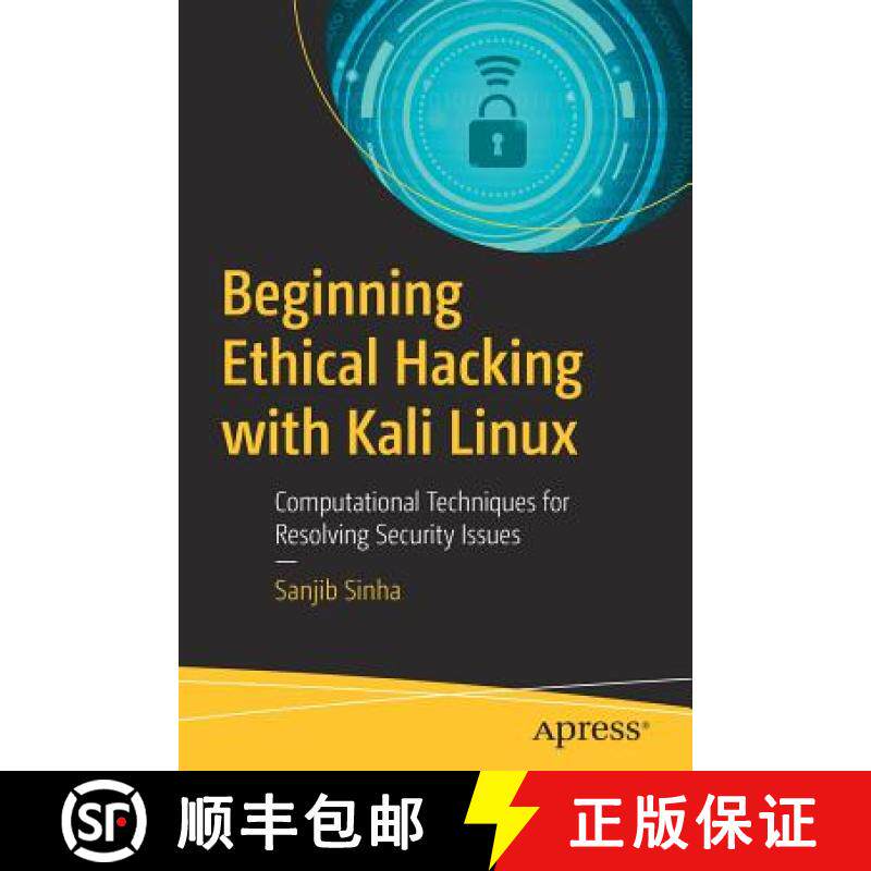 【3-4周达】Beginning Ethical Hacking with Kali Linux : Computational Techniques for Resolving Securit... [9781484238905]