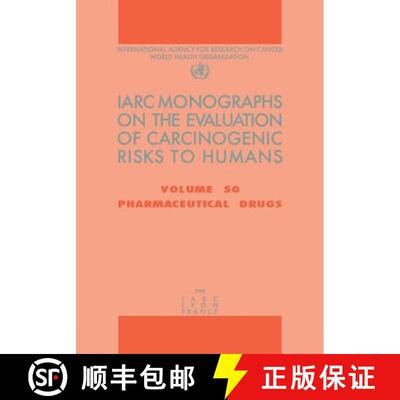 【3-4周达】Pharmaceutical Drugs: IARC Monographs on the Evaluation of Carcinogenic Risks to Humans [9789283212508]