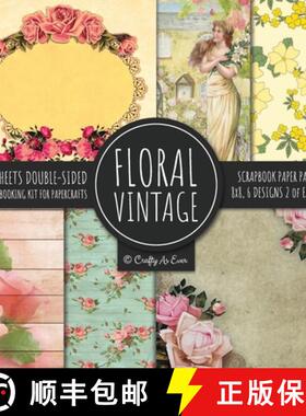 【3-4周达】Vintage Floral Scrapbook Paper Pad 8x8 Scrapbooking Kit for Papercrafts, Cardmaking, DIY C... [9781951373238]