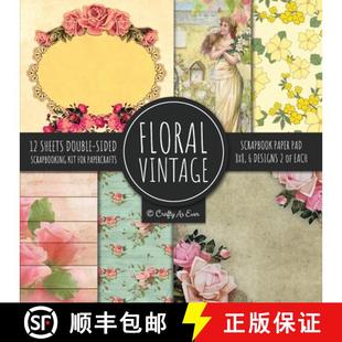 【3-4周达】Vintage Floral Scrapbook Paper Pad 8x8 Scrapbooking Kit for Papercrafts, Cardmaking, DIY C... [9781951373238]