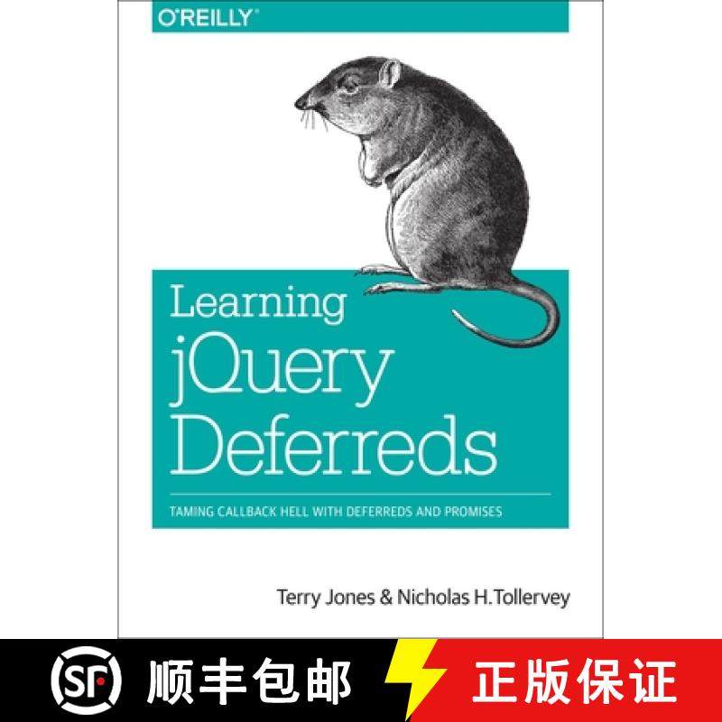 预订 Learning jQuery Deferreds: Taming Callback Hell with Deferreds and Promises [9781449369392]