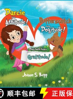 预订 Darcie has Attitude! Butterscotch has Dogitude!: They both learn Gratitude! [9798896040330]