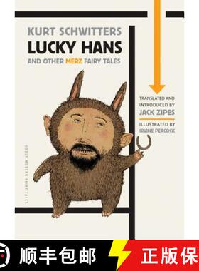 【3-4周达】《幸运儿汉斯》及其他达达主义童话集 Lucky Hans and Other Merz Fairy Tales [9780691160993]