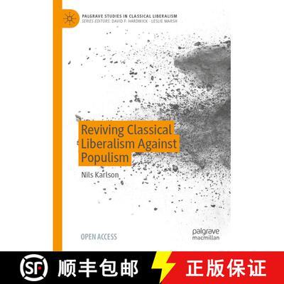 【3-4周达】精装 Reviving Classical Liberalism Against Populism [9783031490736]